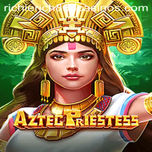 Unveiling AztecPriestess: The Enchanting World of RichieRich888's New Game