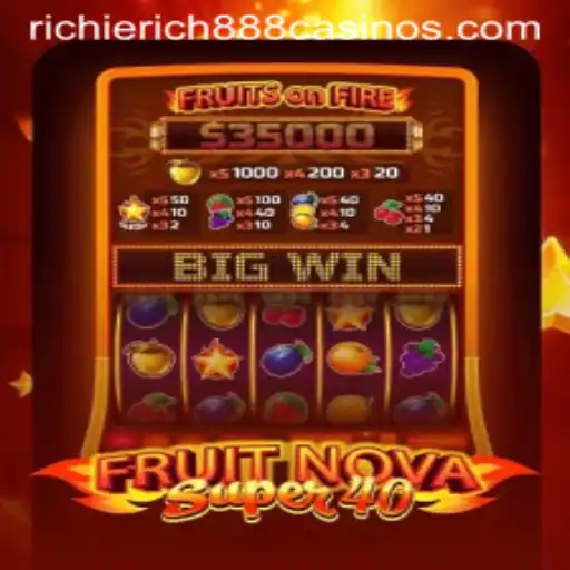 Unveiling the Fruity World of FruitNovaSuper40 with RichieRich888