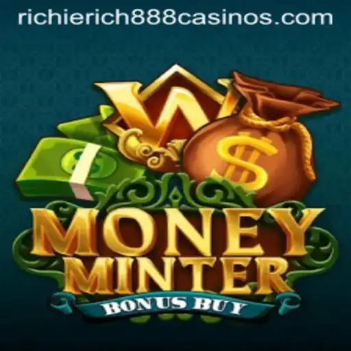 MoneyMinterBonusBuy: An In-Depth Look at the Thrilling New Game Featuring RichieRich888