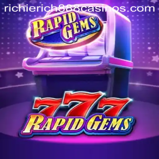 Unveiling the Thrills of RapidGems777: Enter the World of RichieRich888