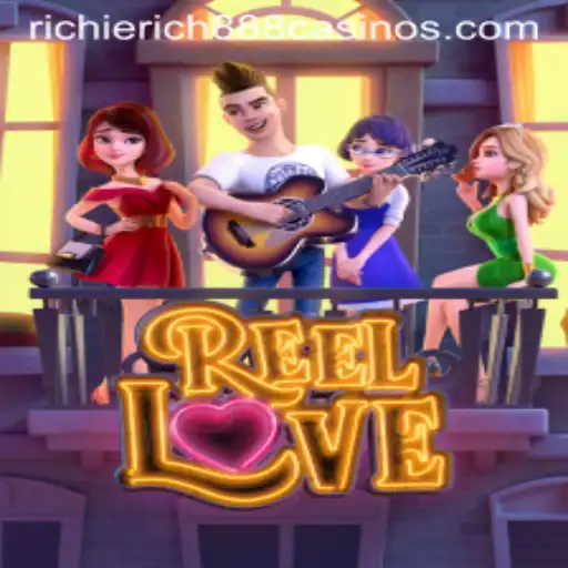 Exploring ReelLove: A Thrilling Journey with RichieRich888