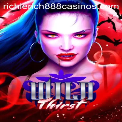 Discover the Exciting World of WildThirst: A Gaming Sensation